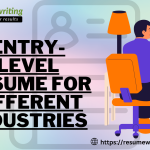 Customize Your Entry-Level Resume For Different Industries
