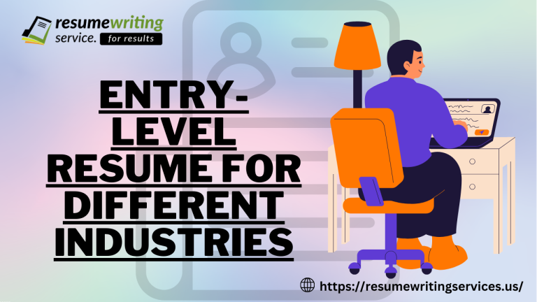 Customize Your Entry-Level Resume For Different Industries